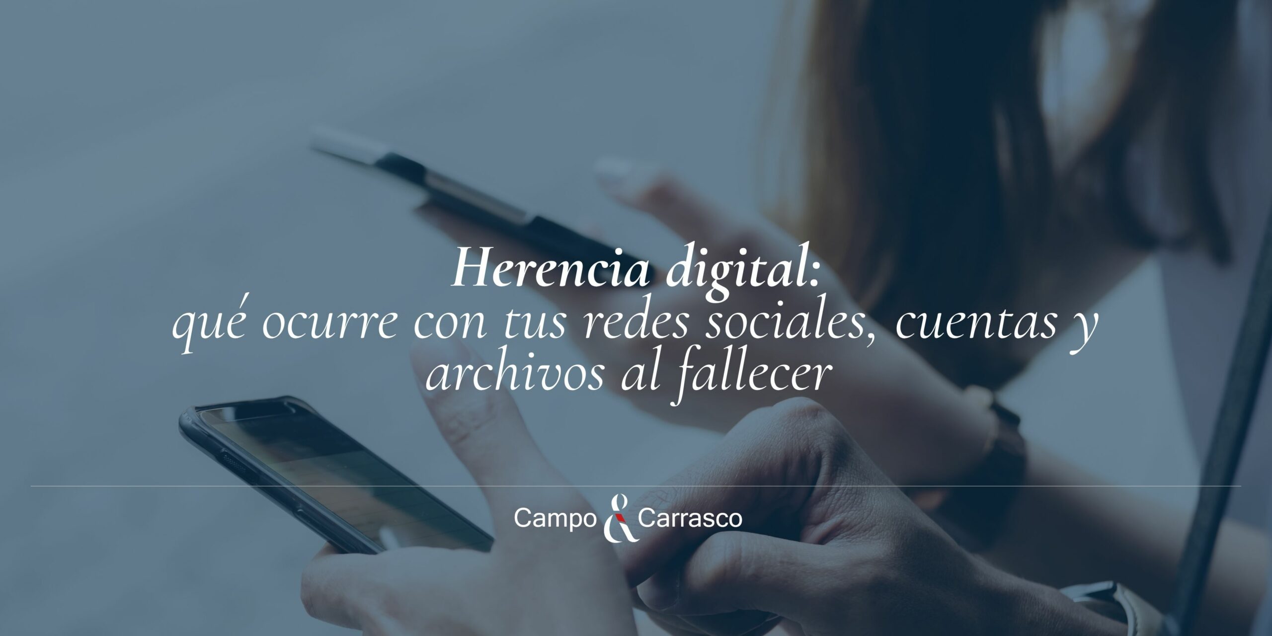 Herencia digital: qué ocurre con tus redes sociales, cuentas y archivos al fallecer